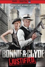 Bonnie &#x26; Clyde: Justified