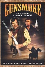 Gunsmoke: To the Last Man