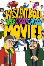 Jay and Silent Bob&#x27;s Super Groovy Cartoon Movie