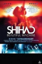 Shihad: Beautiful Machine