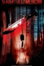 Slaughter Is the Best Medicine